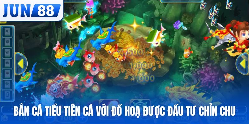 Bắn cá Tiểu Tiên Cá với đồ hoạ được đầu tư chỉn chu