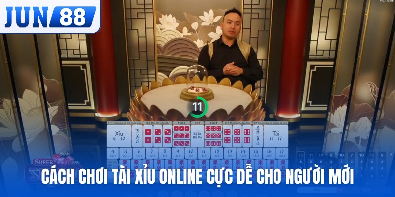Cách chơi Tài xỉu online cực dễ cho người mới