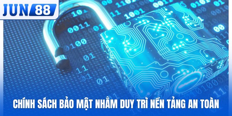 Chính sách bảo mật nhằm duy trì nền tảng cá cược an toàn