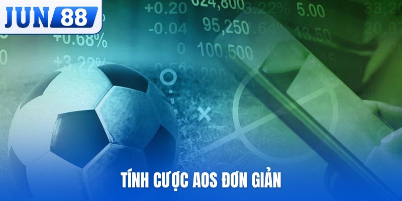 Tính cược AOS đơn giản