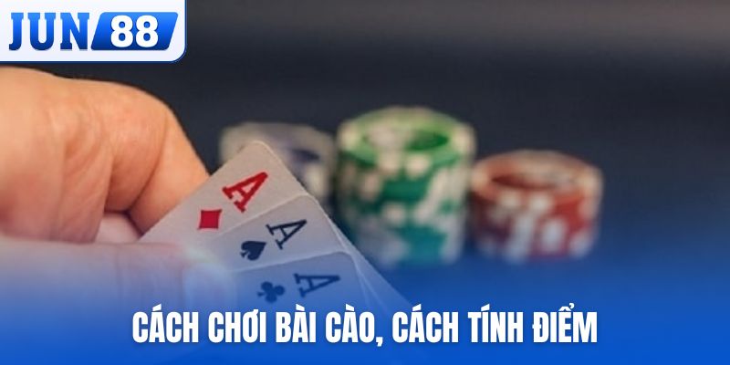 Cách chơi bài cào, cách tính điểm
