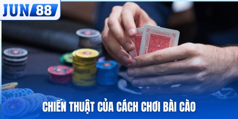 Bật mí chiến thuật của cách chơi bài cào